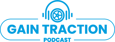 Gain Traction Podcast